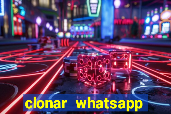 clonar whatsapp pelo email